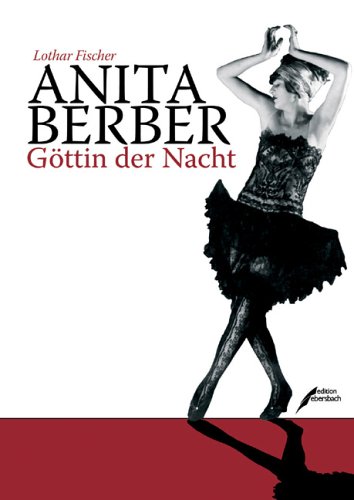 ( Einzelanfertigung für den Autor ) Anita Berber. Göttin der Nacht. Collage eines kurzen Lebens. - Fischer, Lothar