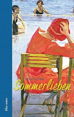 Sommerlieben. Freiluftnovelle. Nachwort v. Heike Brandt.