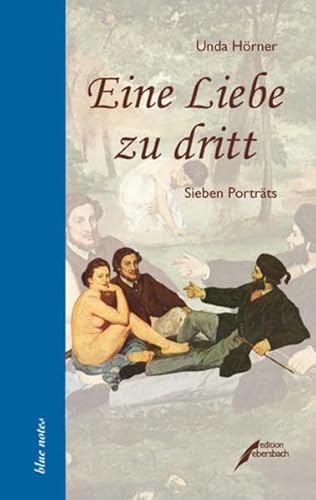 Stock image for Eine Liebe zu dritt: Sieben Portrts for sale by medimops