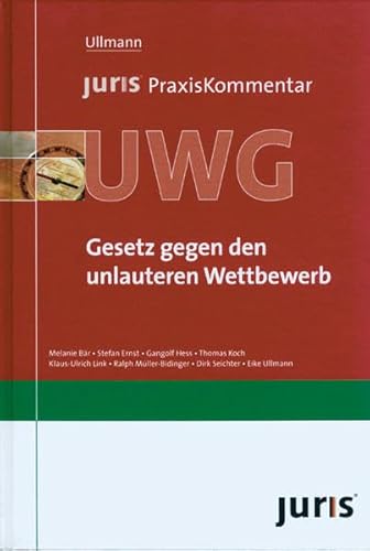 Stock image for juris PraxisKommentar UWG : Gesetz gegen den unlauteren Wettbewerb for sale by Buchpark