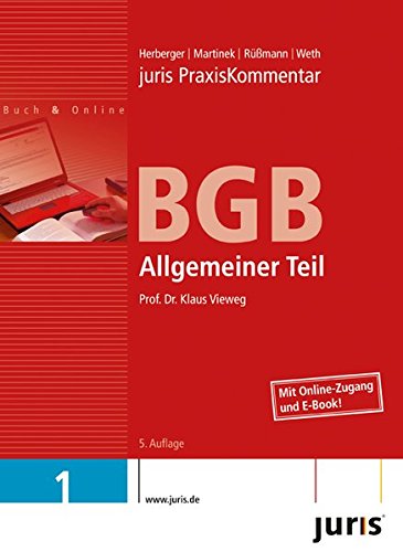 juris Praxiskommentar BGB Allgemeiner Teil Gesamtausgabe. Band 1 (9783938756690) by Unknown Author