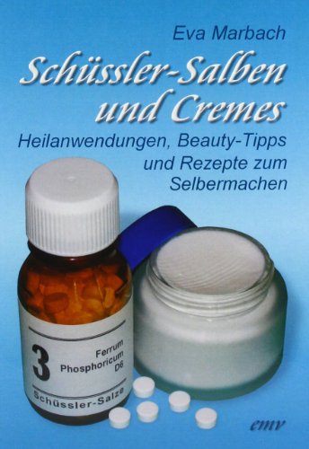 Stock image for Schssler-Salben und Cremes: Heilanwendungen, Beauty-Tipps und Rezepte zum Selbermachen for sale by medimops