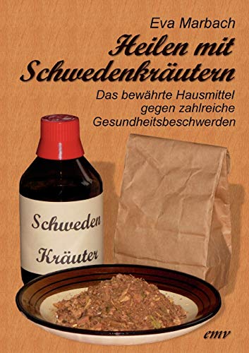Stock image for Heilen mit Schwedenkrutern: Das bewhrte Hausmittel gegen zahlreiche Gesundheitsbeschwerden (German Edition) for sale by Lucky's Textbooks