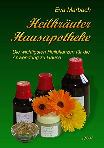 Heilkräuter Hausapotheke - Marbach, Eva