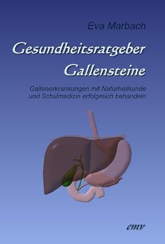 Stock image for Gesundheitsratgeber Gallensteine: Gallenerkrankungen mit Naturheilkunde und Schulmedizin erfolgreich behandeln for sale by medimops