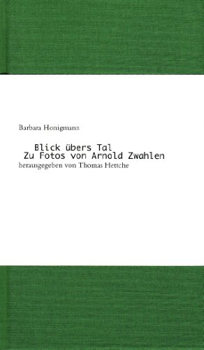 Beispielbild fr Blick bers Tal . Zu Fotos von Arnold Zwahlen. zum Verkauf von Antiquariat "Der Bchergrtner"