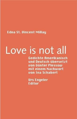 9783938767528: Love is not all: Gedichte Amerikanisch und Deutsch