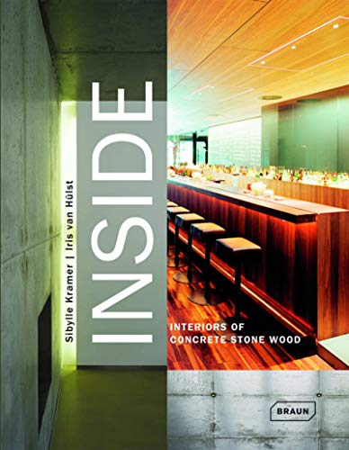 Stock image for Inside: Interiors of Concrete Stone Wood for sale by Michael Lyons