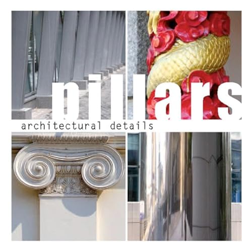 Stock image for Architectural Details: Pillars. for sale by Powell's Bookstores Chicago, ABAA