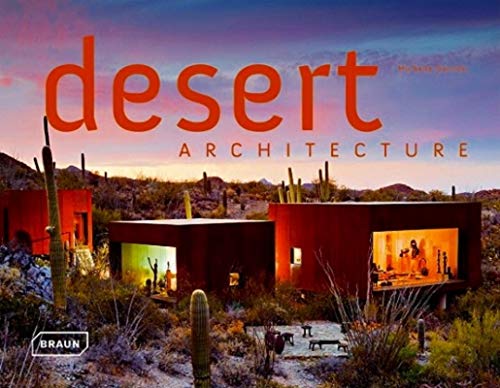 Beispielbild fr Desert Architecture (English, German, Spanish and French Edition) zum Verkauf von HPB-Red