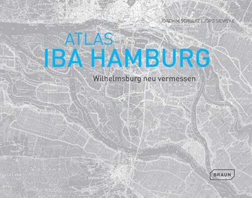 Atlas IBA Hamburg (9783938780725) by Jorg Sieweke; Joachim Schultz