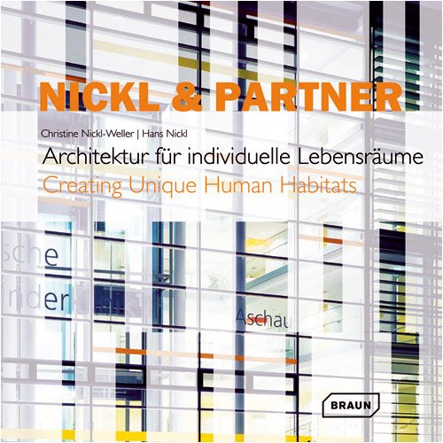 9783938780817: Nickl and Partner: Creating Unique Human Habitats