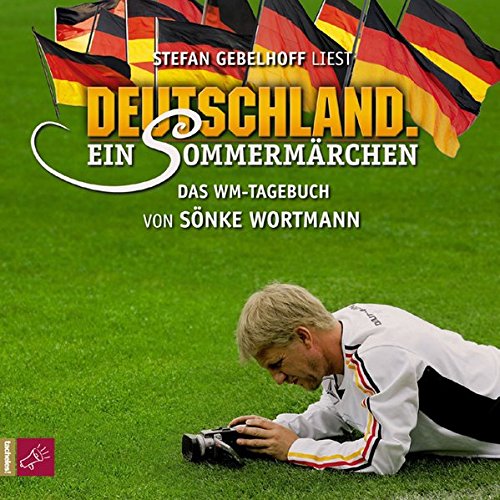Stock image for Deutschland. Ein Sommermrchen: Das WM-Tagebuch von Snke Wortmann for sale by medimops
