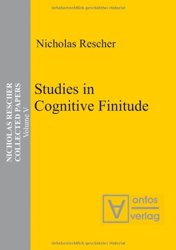 Beispielbild fr Nicholas Rescher Collected Papers. Gesamtausgabe in 14 Bnden / Studies in Cognitive Finitude zum Verkauf von Buchpark