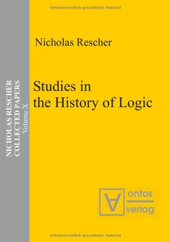 Stock image for Studies in the History of Logic. Nicholas Rescher Collected Papers, Volume 10. for sale by Antiquariat Bernhardt