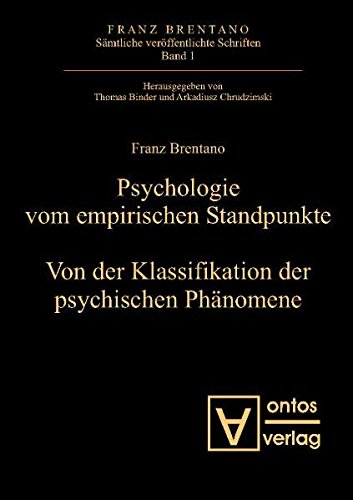 Franz Brentano (Autor) Thomas Binder  (Herausgeber), Arkadiusz Chrudzimski (Herausgeber), Mauro Antonelli (Einleitung) - Psychologie vom empirischen Standpunkt.