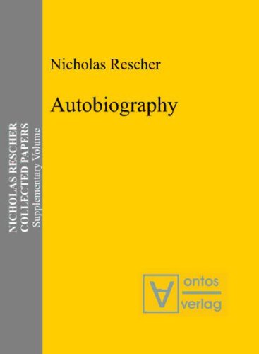 Rescher, Nicholas: Collected papers; Teil: Suppl. vol., Autobiography - Rescher, Nicholas