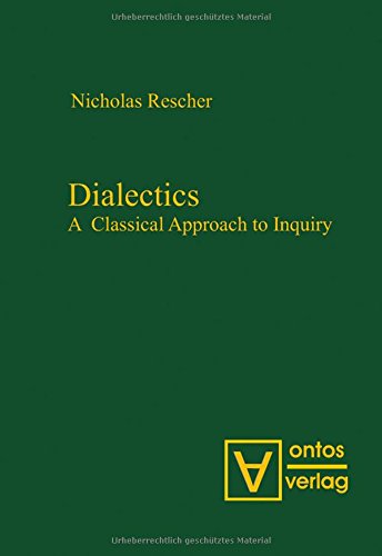 Dialectics: A Classical Approach to Inquiry (9783938793763) by Rescher, Nicholas