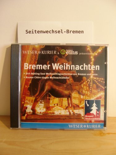 Beispielbild fr Bremer Weihnachten: Dirk Bhling liest Weihnachtsgeschichten aus Bremen und Umzu. Bremer Chre singen Weihnachtslieder zum Verkauf von medimops