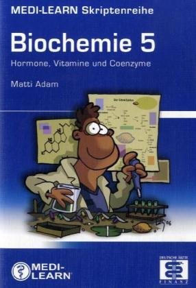 Stock image for MEDI-LEARN Skriptenreihe: Biochemie 5 for sale by medimops