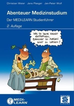 Beispielbild fr Abenteuer Medizinstudium - Der MEDI-LEARN Studienfhrer zum Verkauf von medimops