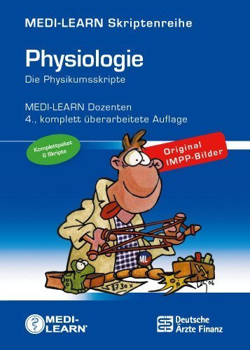 Beispielbild fr MEDI-LEARN: Physiologie 1-6 - Die Physikumsskripte zum Verkauf von medimops