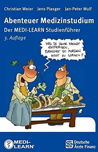 Beispielbild fr Abenteuer Medizinstudium: Der MEDI-LEARN Studienfhrer zum Verkauf von medimops