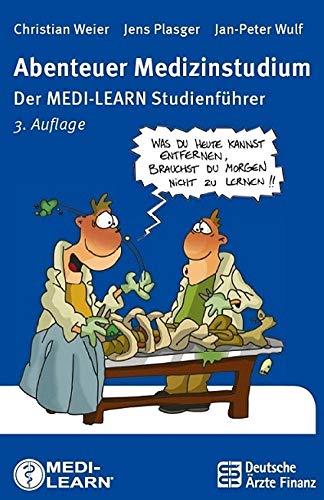 Stock image for Abenteuer Medizinstudium: Der MEDI-LEARN Studienfhrer for sale by medimops