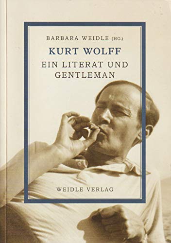 9783938803011: Kurt Wolff - Ein Literat und Gentleman