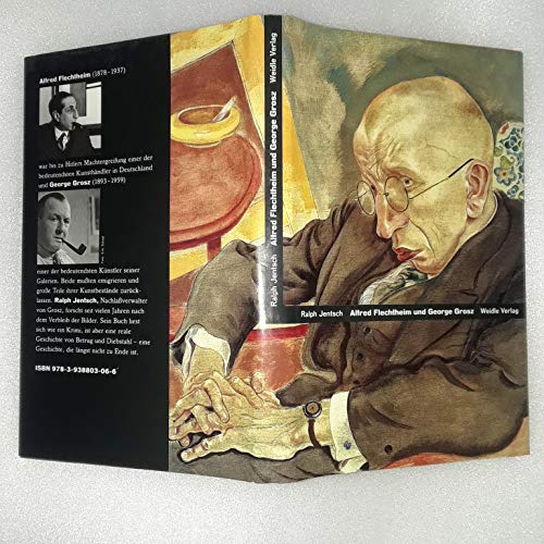 9783938803066: Alfred Flechtheim - George Grosz: Zwei deutsche Schicksale