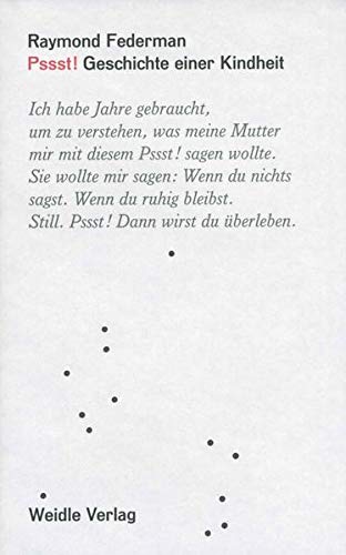 Pssst!: Geschichte einer Kindheit (9783938803103) by Raymond Federman