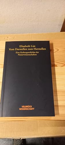 Beispielbild fr Vom Darstellen zum Herstellen: Eine Kulturgeschichte der Naturwissenschaften zum Verkauf von medimops