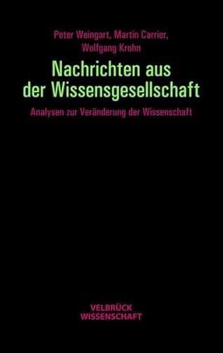 Stock image for Nachrichten aus der Wissensgesellschaft: Analysen zur Vernderung der Wissenschaft for sale by Kalligramm