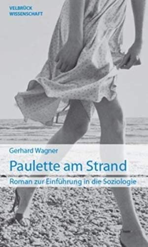 Stock image for Paulette am Strand: Roman zur Einfhrung in die Soziologie for sale by medimops