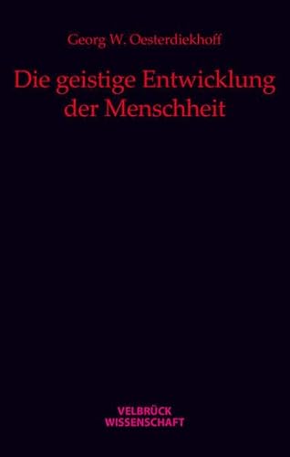 Die geistige Entwicklung der Menschheit (9783938808726) by Oesterdiekhoff, Georg W.