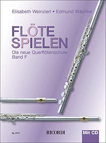 Stock image for FLOTE SPIELEN BAND F MIT CD FLUTE TRAVERSIERE +CD for sale by GF Books, Inc.
