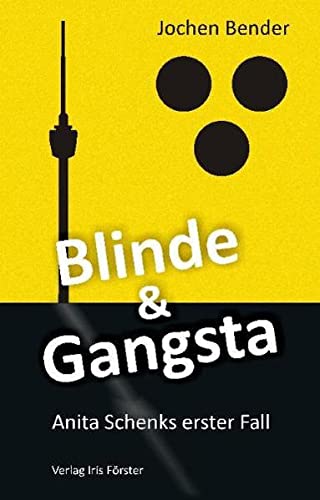 Beispielbild fr Blinde & Gangsta: Anita Schenks erster Fall zum Verkauf von medimops