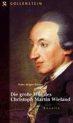 Stock image for Die groe Wut des Christoph Martin Wieland: Novelle. for sale by Antiquariat "Der Bchergrtner"