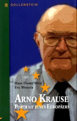 Stock image for arno krause. portrait eines europers. for sale by alt-saarbrcker antiquariat g.w.melling
