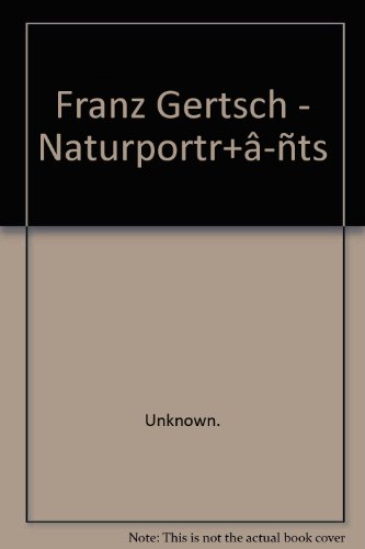 9783938832127: FRANZ GERTSCH: NATURPORTRATS -- HOLZSCHNITTE UND GEMALDE, 1986-2006 / Franz Gertsch: Nature Portraits -- Woodcuts and Paintings, 1986-2006