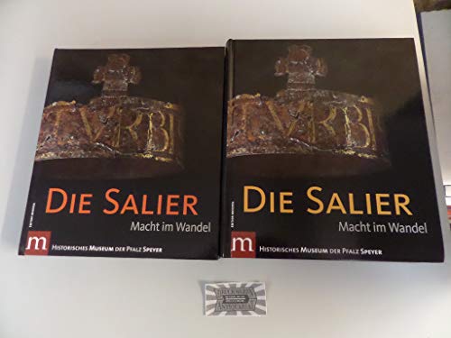 Die Salier Bd. II: Macht im Wandel