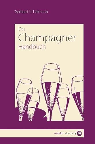 Champagner-Handbuch - Eichelmann, Gerhard