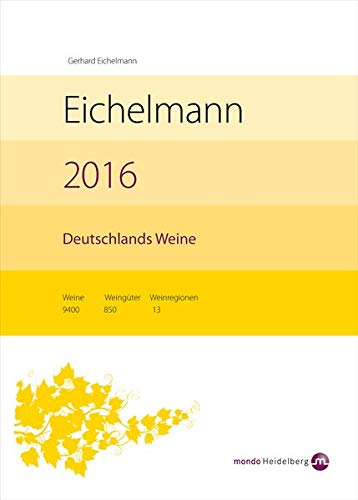 Beispielbild fr Eichelmann 2016 Deutschlands Weine zum Verkauf von medimops