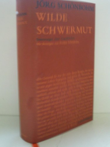 Stock image for Wilde Schwermut. Erinnerungen eines Unpolitischen for sale by medimops