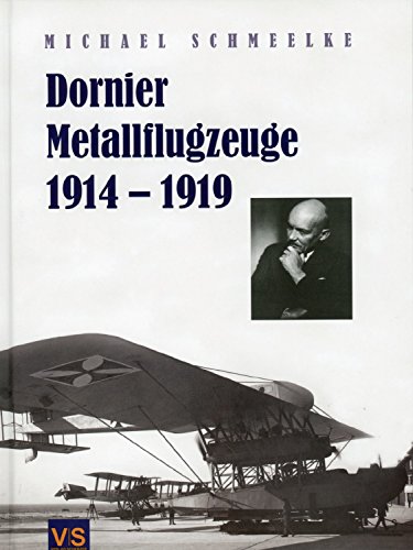 Beispielbild fr Dornier-Metallflugzeuge 1914-1919 zum Verkauf von McBook