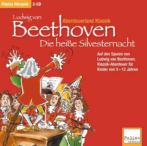 Beispielbild fr Abenteuerland Klassik: Ludwig van Beethoven - Die heie Silvesternacht. 2 CDs . Abenteuerland Klassi zum Verkauf von medimops