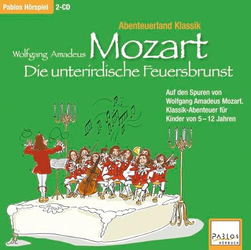Beispielbild fr Wolfgang Amadeus Mozart - Die unterirdische Feuersbrunst. 2 CDs zum Verkauf von medimops