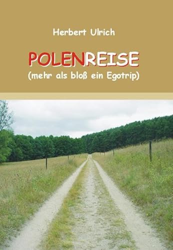 9783938873465: Polenreise (mehr als nur ein Egotripp) (Livre en allemand)