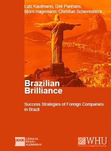 Beispielbild fr Brazilian brilliance. Success strategies of foreign companies in Brazil zum Verkauf von Sigrun Wuertele buchgenie_de