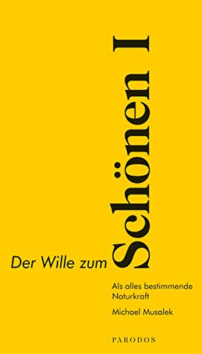 Beispielbild fr Der Wille zum Schnen -Language: german zum Verkauf von GreatBookPrices